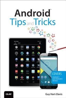 Hart-Davis, Guy : Android Tips and Tricks: Covers Android FREE Shipping, Save £s