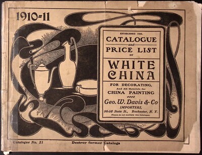 1910-11 White China Geo W Davis & Co  Importers ROCHESTER NY Catalog Price List