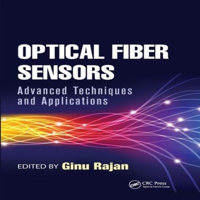 Optical Fiber Sensors Advanced Techniques and Applications Taylor