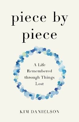 Piece by Piece, Kim Danielson,  Paperback
