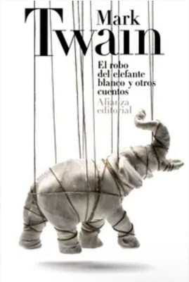 El robo del elefante blanco y otros cuentos By Mark Twain Book Brand New