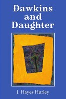 J. Hayes Hurley | Dawkins And Daughter | Taschenbuch | Englisch (2011)
