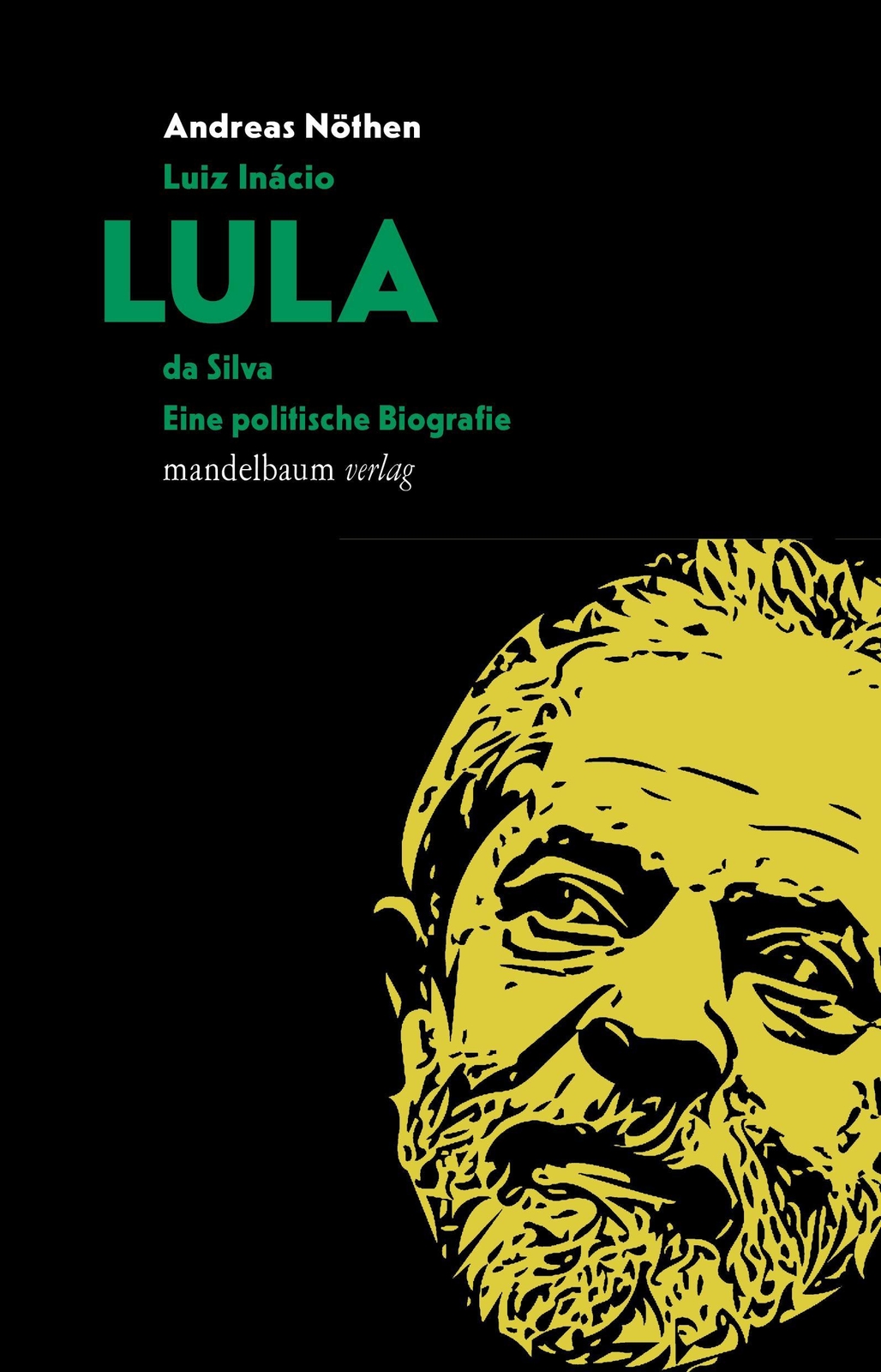 Luiz Inácio Lula Da Silva, Andreas Nöthen
