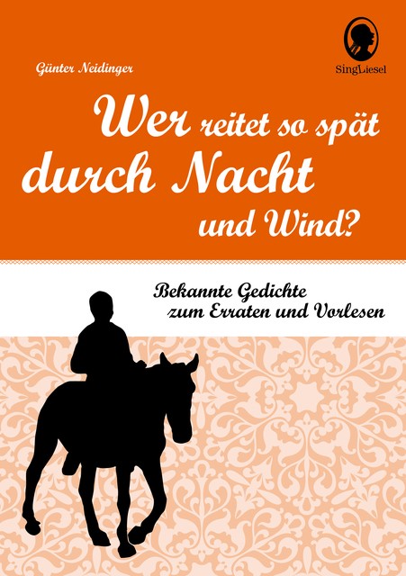 Wer reitet so spät durch Nacht und Wind? Günter Neidinger