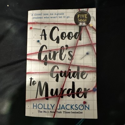 A Good Girl's Guide to Murder: The first book in the... - Jackson, Holly