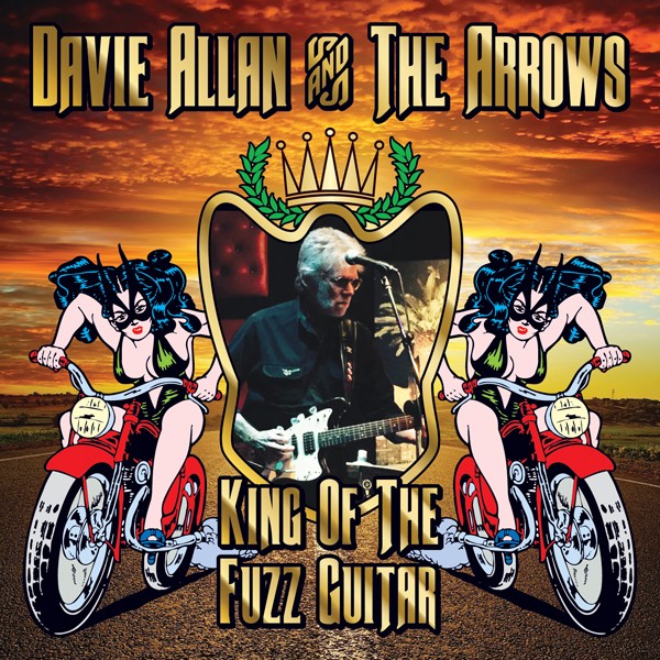 Davie Allan & The Arrows King Of The Fuzz Guitar CD New 614511831321