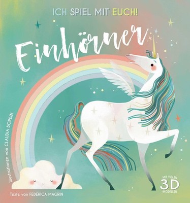 Federica Magrin ~ Ich spiel mit euch! Einhörner 9788863125627