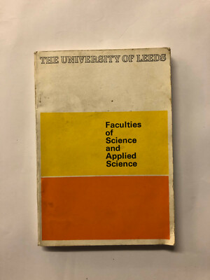 The University Of Leeds - Faculties of Science & Applied Science 1971-72 - PB