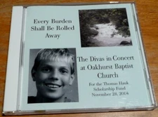 The Divas in Concert at Oakhurst Church - Every Burden Shall Be Rolled Away  CD
