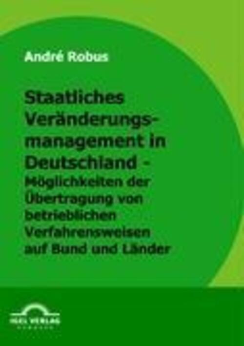 Thumbnail - André Robus | Staatliches Veränderungsmanagement In Deutschland -...