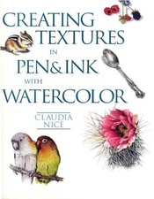 C Nice Creating Textures in Pen Ink with Watercolor Paperback