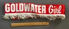 1964 RED BARRY GOLDWATER "GOLDWATERS GIRLS" CAMPAIGN RIBBON FRINGE SASH VTG