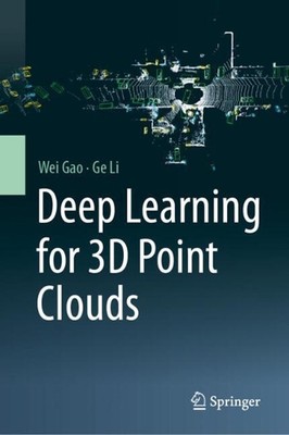 Deep Learning for 3D Point Clouds by Wei Gao Hardcover Book