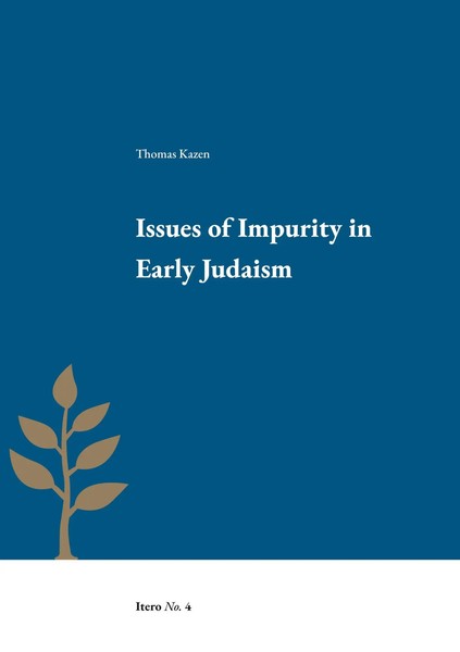 Issues Of Impurity In Early Judaism Thomas Kazen Taschenbuch Itero Englisch 2021-image