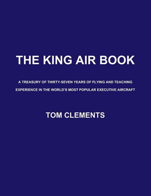 The King Air Book Tom Clements Taschenbuch Kartoniert / Broschiert Englisch 2011