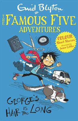 Famous Five Colour Short Stories: George's Hair Is Too Long | Enid Blyton | Buch