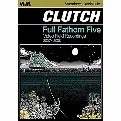 Clutch - Full Fathom Five - Video Field Recording 2007/2008 DVD NEU OVP