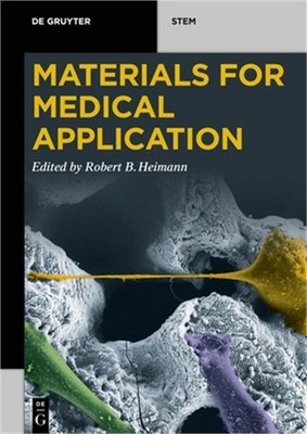 Materials for Medical Application (Paperback or Softback)
