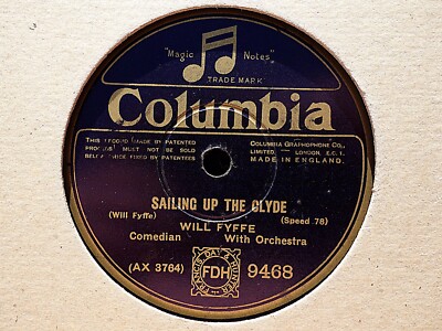 WILL FYFFE - Sailing Up The Clyde / Ye Can Come And See 12'' 78 rpm disc (A++)