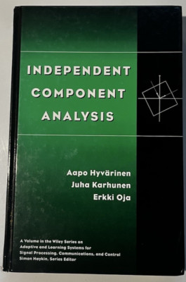 Independent Component Analysis  Hyvarinen, Karhunen, Erkki Oja 2001 HC