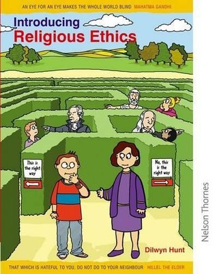 Introducing Religious Ethics, Dilwyn Hunt