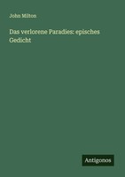 John Milton | Das Verlorene Paradies: Episches Gedicht | Taschenbuch | Deutsch