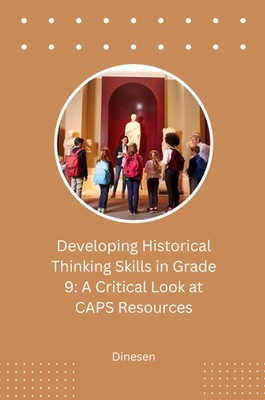 Dinesen | Developing Historical Thinking Skills in Grade 9: A Critical Look...