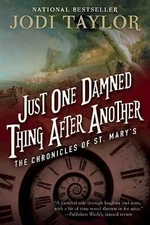 Just One Damned Thing After Another: The Chronicles of St. Mary's Book One, Tayl