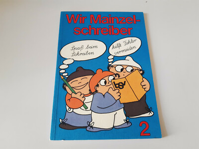Sach G.Friedmann - Wir Mainzelschreiber 2 (48 s.) BSV BAYRISCHER SCHULBUCH VLG