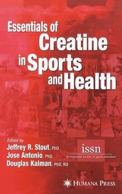 Essentials of Creatine in Sports and Health by Jeffrey R. Stout (English) Hardco