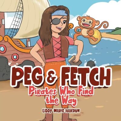Hakoun - Peg  Fetch  Pirates Who Find the Way - New paperback or soft - X555z
