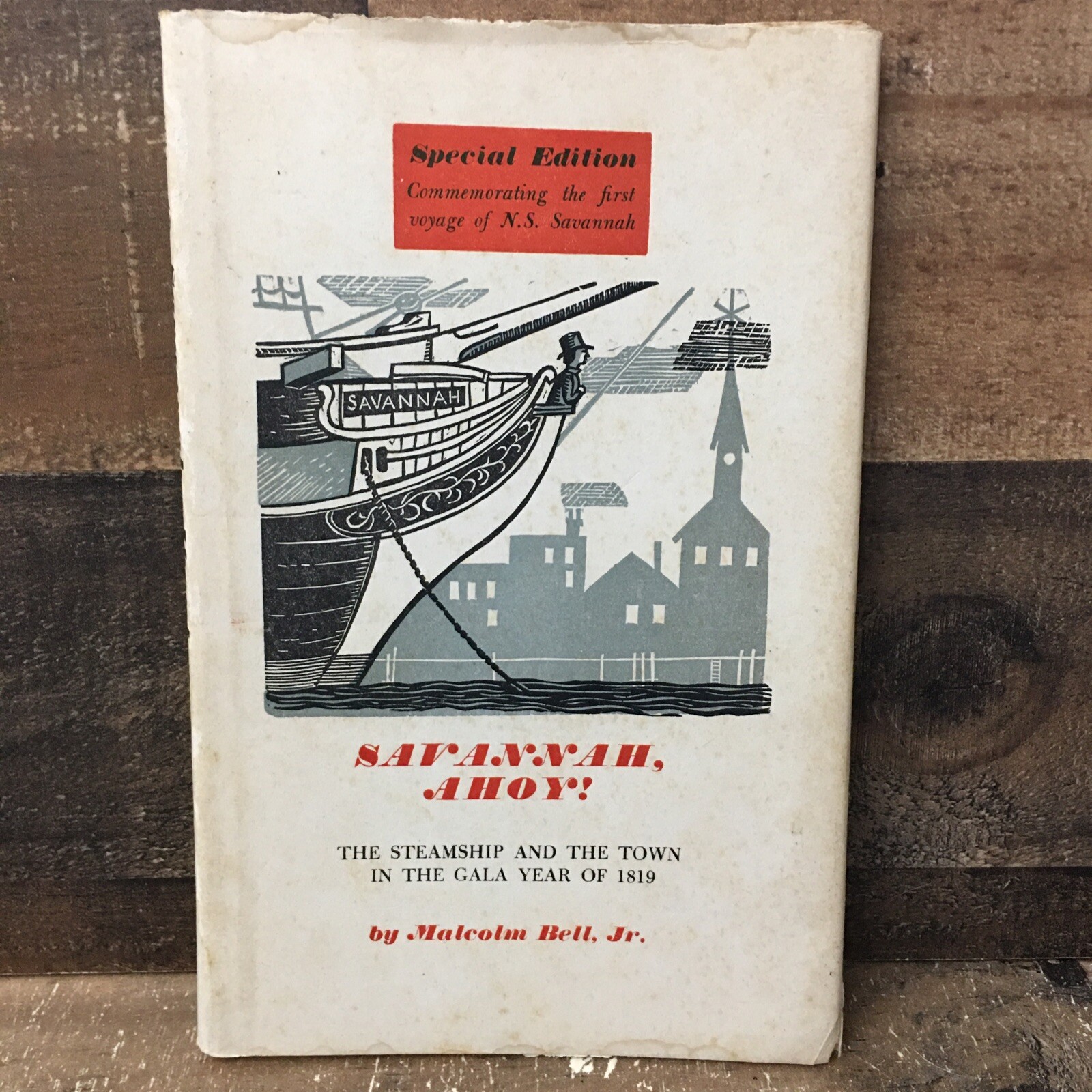 Savannah Ahoy 1819 Steamship and Town History by Malcolm Bell