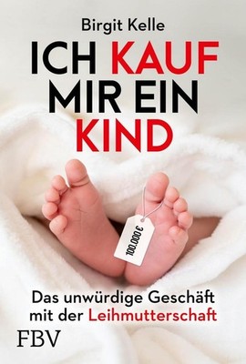 Ich kauf mir ein Kind | Birgit Kelle | deutsch
