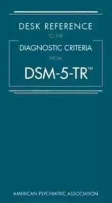 Desk Reference to the Diagnostic Criteria from DSM-5-TR by American Psych...(PB)