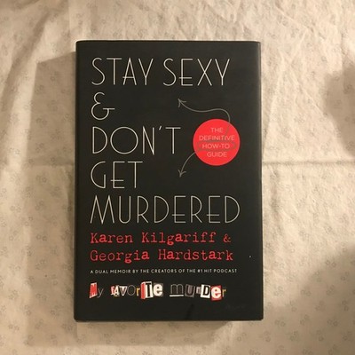Stay Sexy & Don t Get Murdered