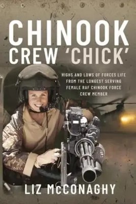 Liz McConaghy | Chinook Crew 'Chick' | Buch | Englisch (2022) | Gebunden