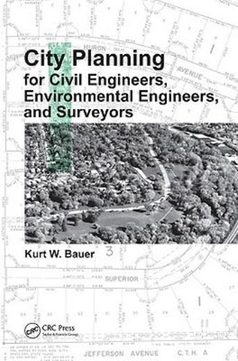 City Planning For Civil Engineers, Environmental Engineers, ...