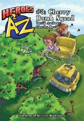 Heroes A2Z #3: Cherry Bomb - Paperback, by Charles David; David - Acceptable