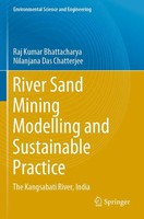 Raj Kumar Bhattacharya (U. A.) | River Sand Mining Modelling And Sustainable...