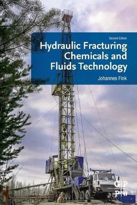 Hydraulic Fracturing Chemicals and Fluids Technology - 9780128220719