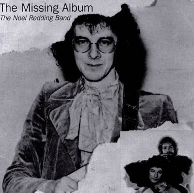 The Missing Album by Noel Redding Band