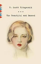 The Beautiful and Damned (Vintage Classics) - Paperback - VERY GOOD