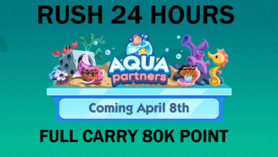 Mono_poly Go Partner Event Full Carry 80k Points | 08/04 Aqua Partners