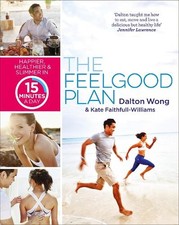 The Feelgood Plan: Happier, Healthier and Slimmer in ... by Faithfull-Williams, 