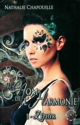 Im Namen der Harmonie Band I: Zephyr - Nathalie Chapouille - V303191