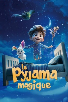 Le Pyjama Magique: Une histoire magique pour aimer l heure du coucher - Livre il