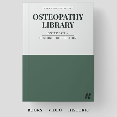 Historic Osteopathy Books - AT Still & Founders Collection