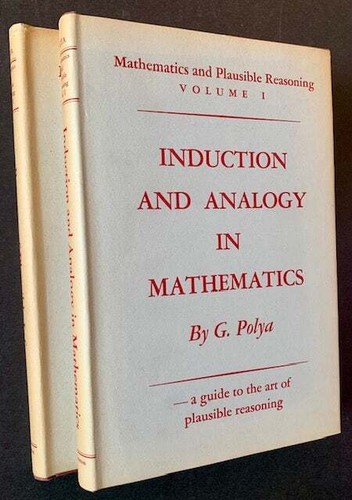 G Polya / Mathematics and Plausible Reasoning 2 Vols Induction and ...