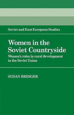 Women in the Soviet Countryside Bridger Paperback Cambridge University Press