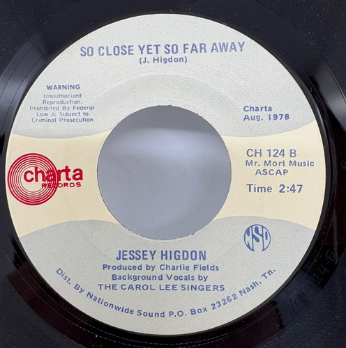 JESSEY HIGDON {Country 45} Look At Me Now / So Close Yet So Far Away ♫hear - Picture 2 of 2